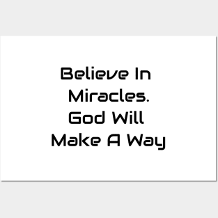 Believe In Miracles Posters and Art